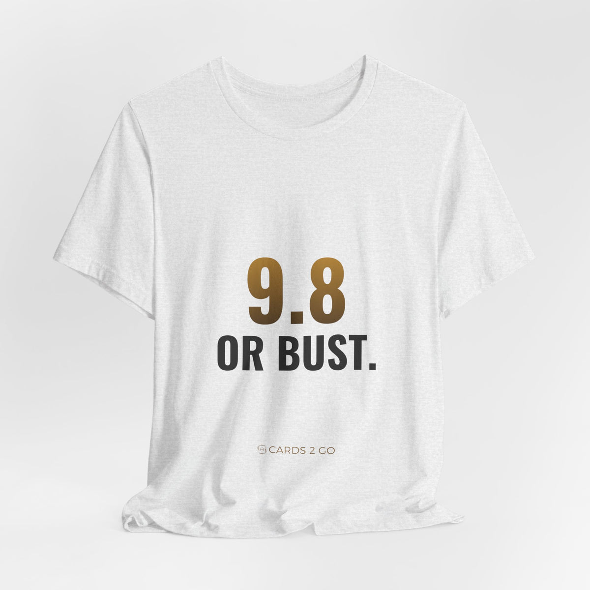 9.8 Or Bust Tee