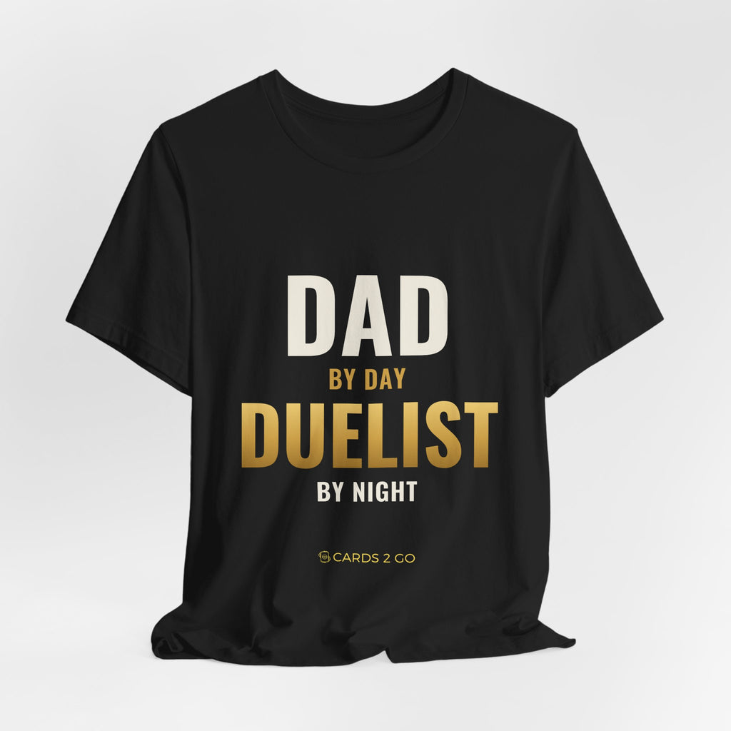 Dad By Day, Duelist By Night Tee