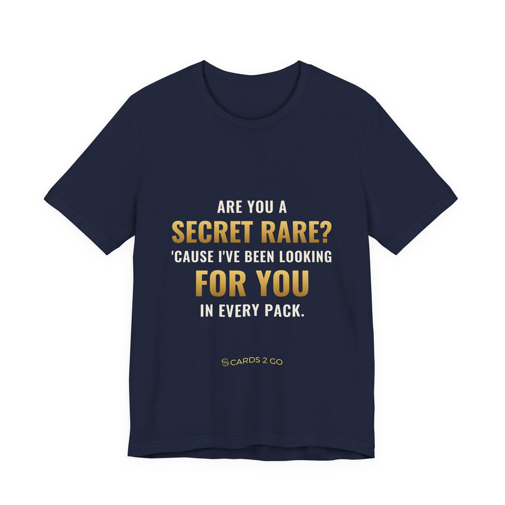 Are You A Secret Rare? Tee