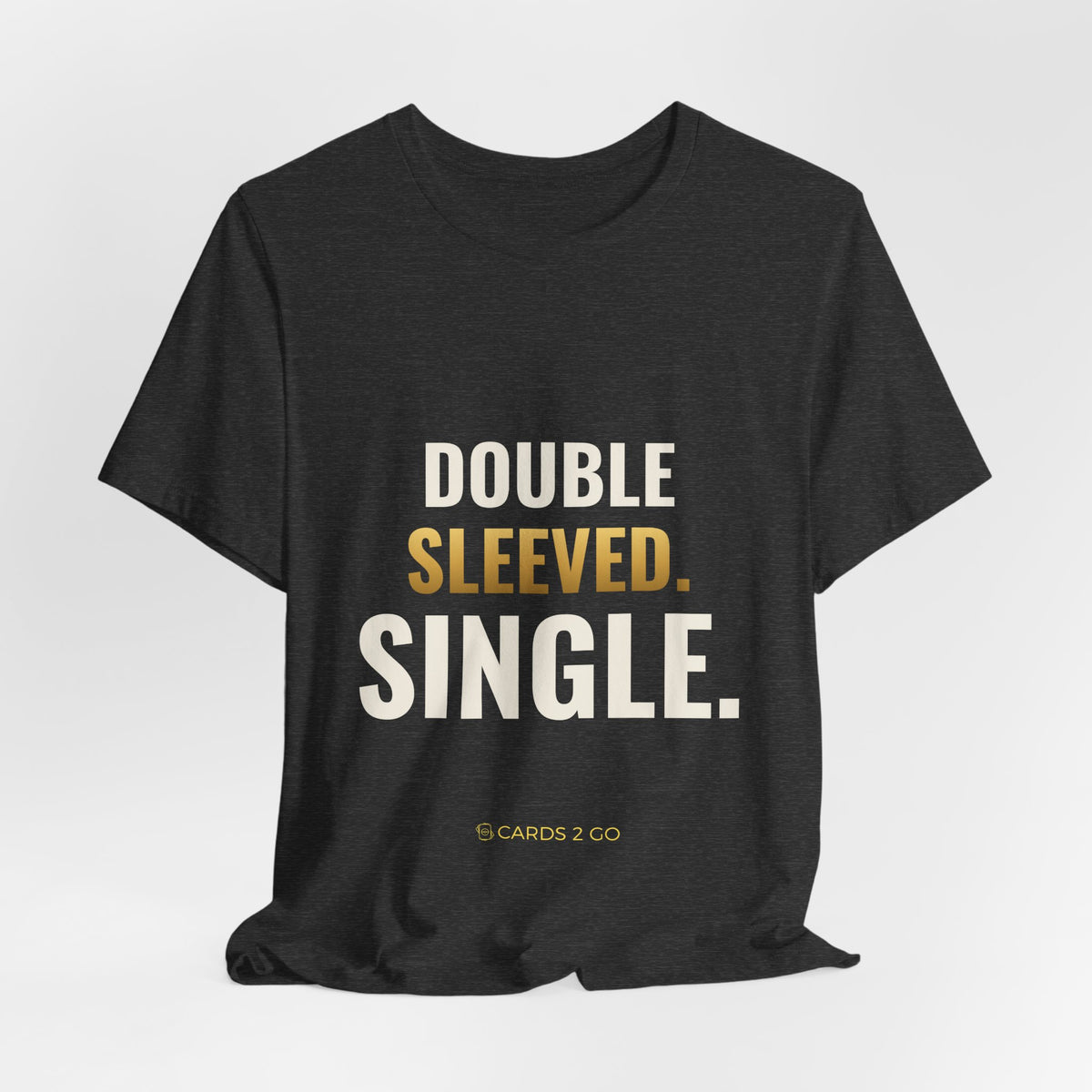 Double Sleeved. Single. Tee