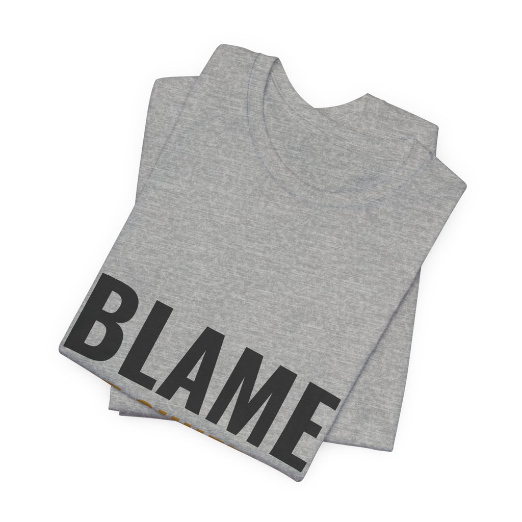 Blame The Shuffle Tee