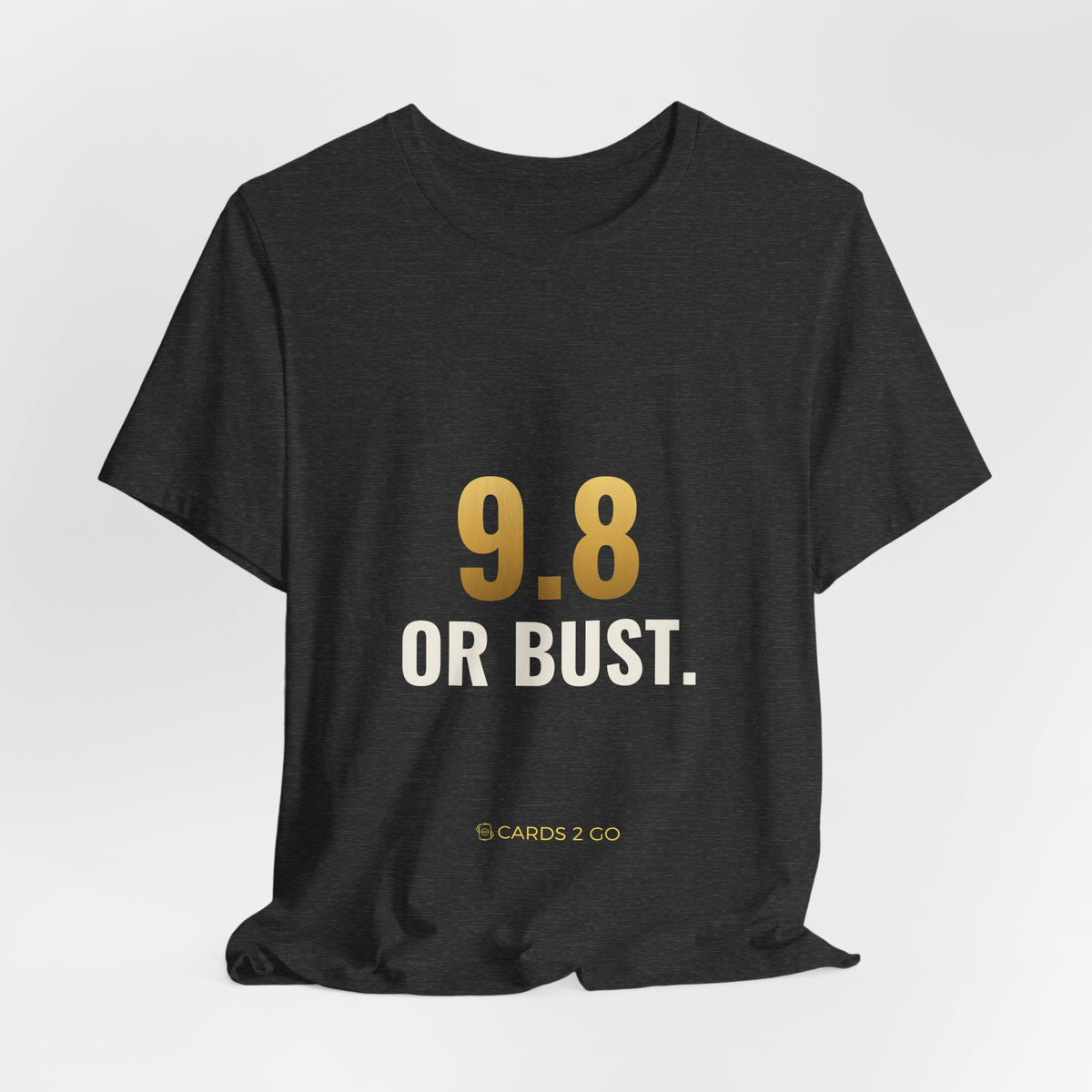 9.8 Or Bust Tee