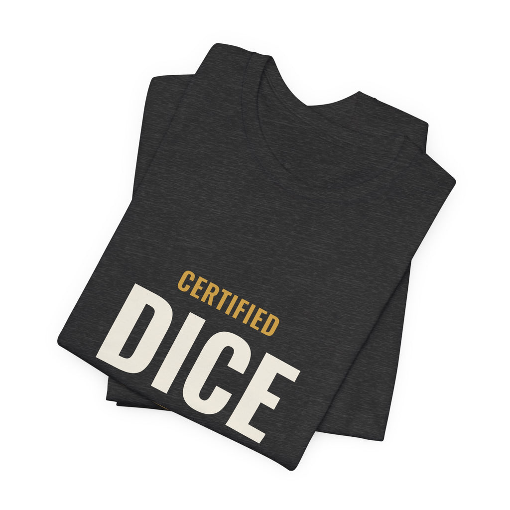 Certified Dice Goblin Tee