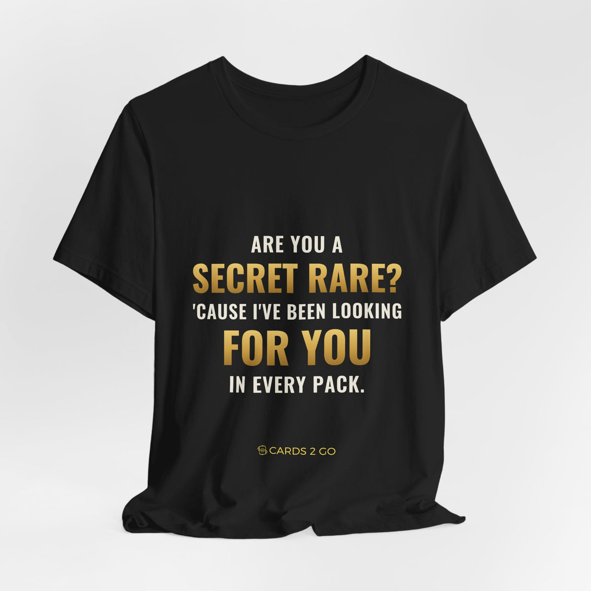 Are You A Secret Rare? Tee