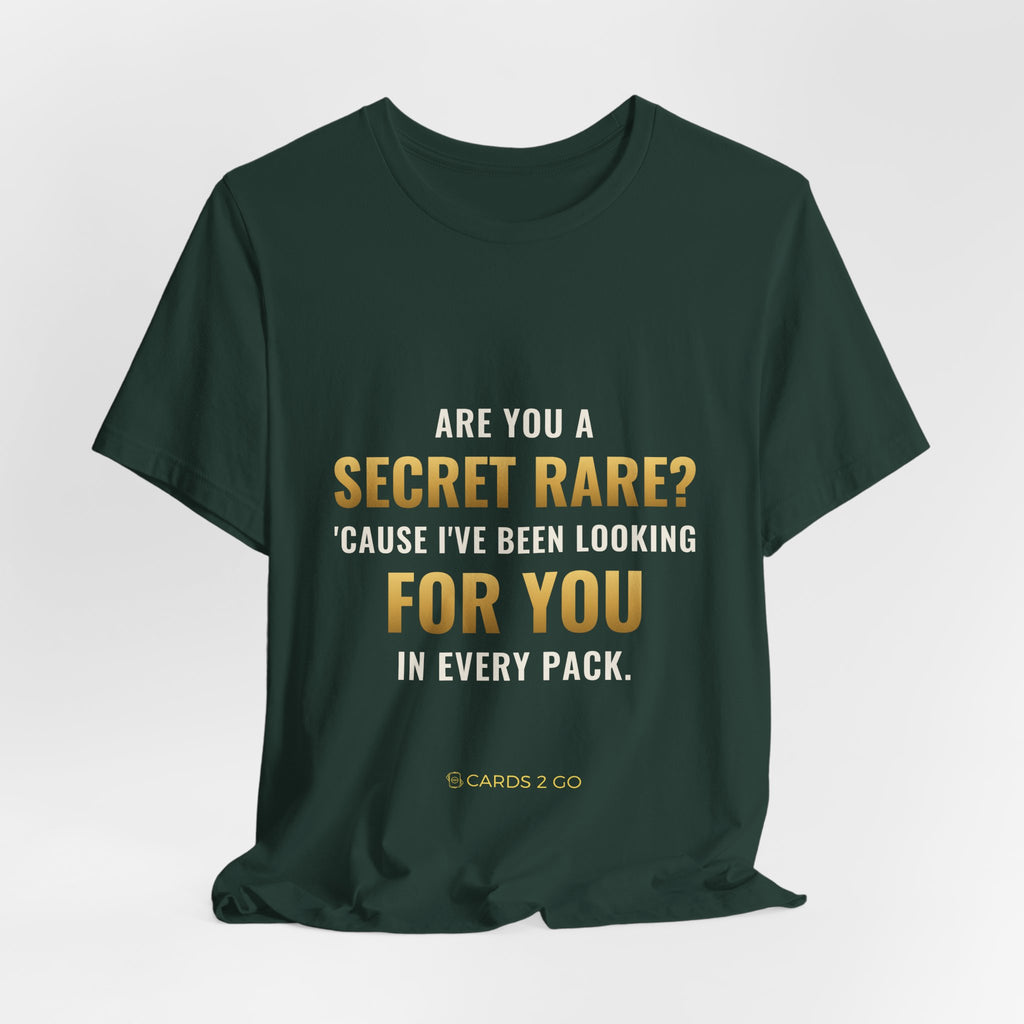 Are You A Secret Rare? Tee