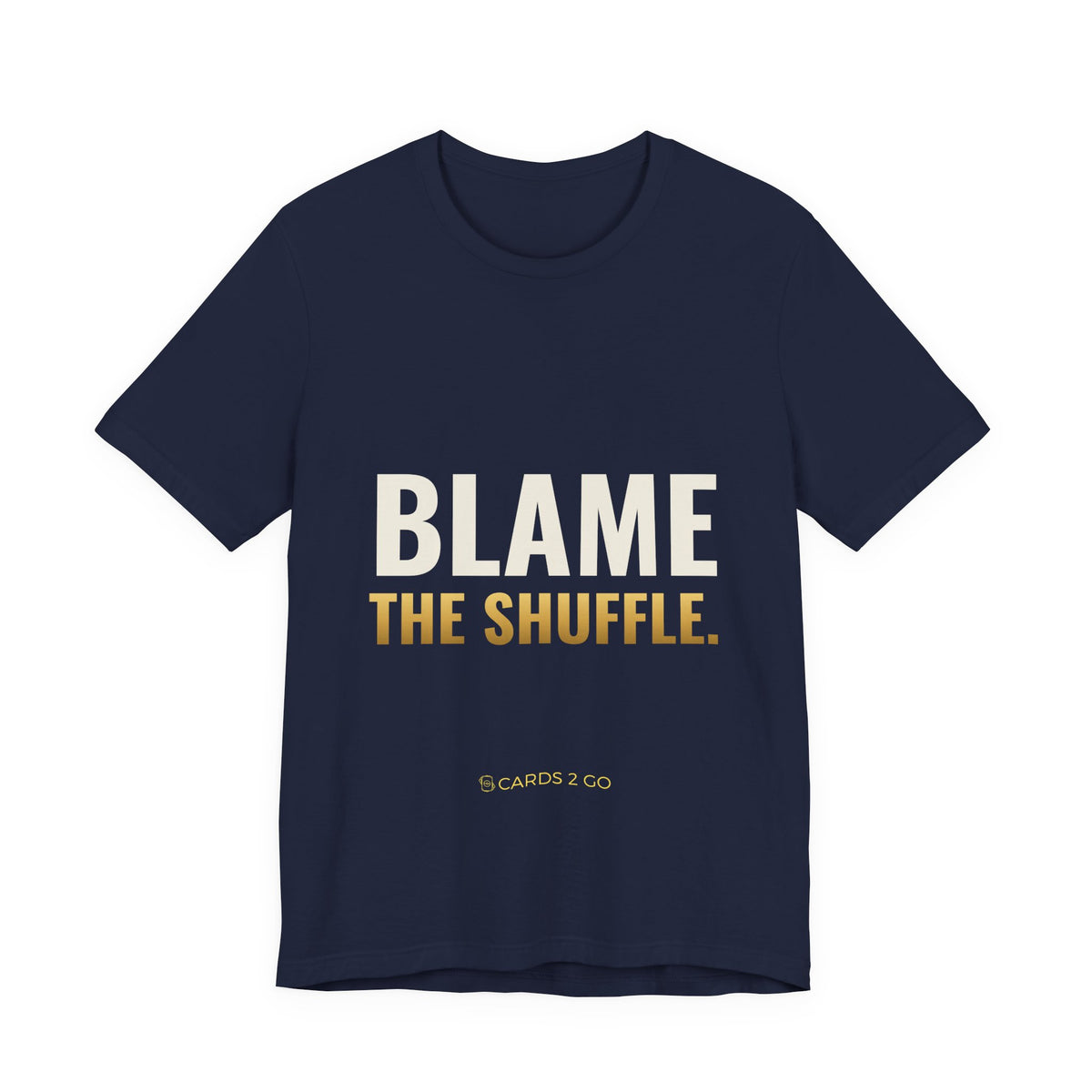 Blame The Shuffle Tee