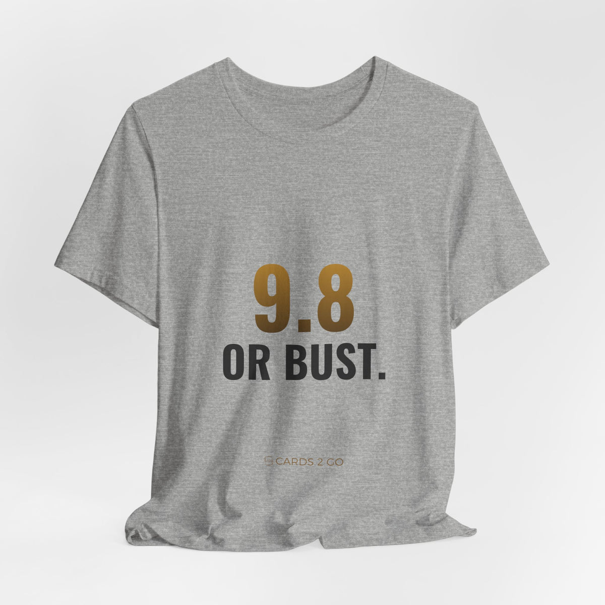 9.8 Or Bust Tee