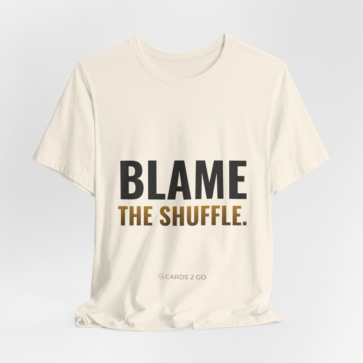 Blame The Shuffle Tee