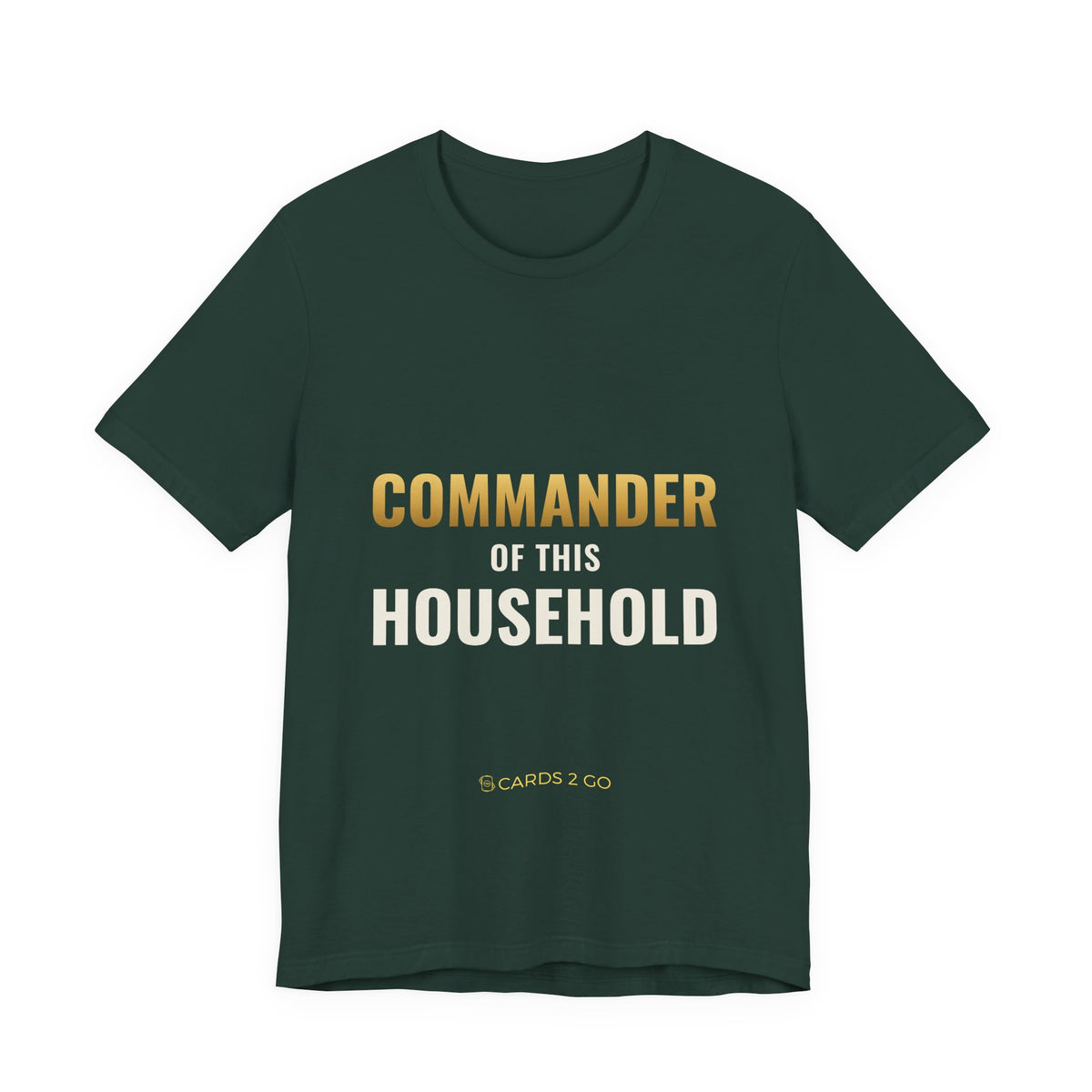 Commander Of This Household Tee