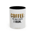Coffee: The Only Staple I Run Mug