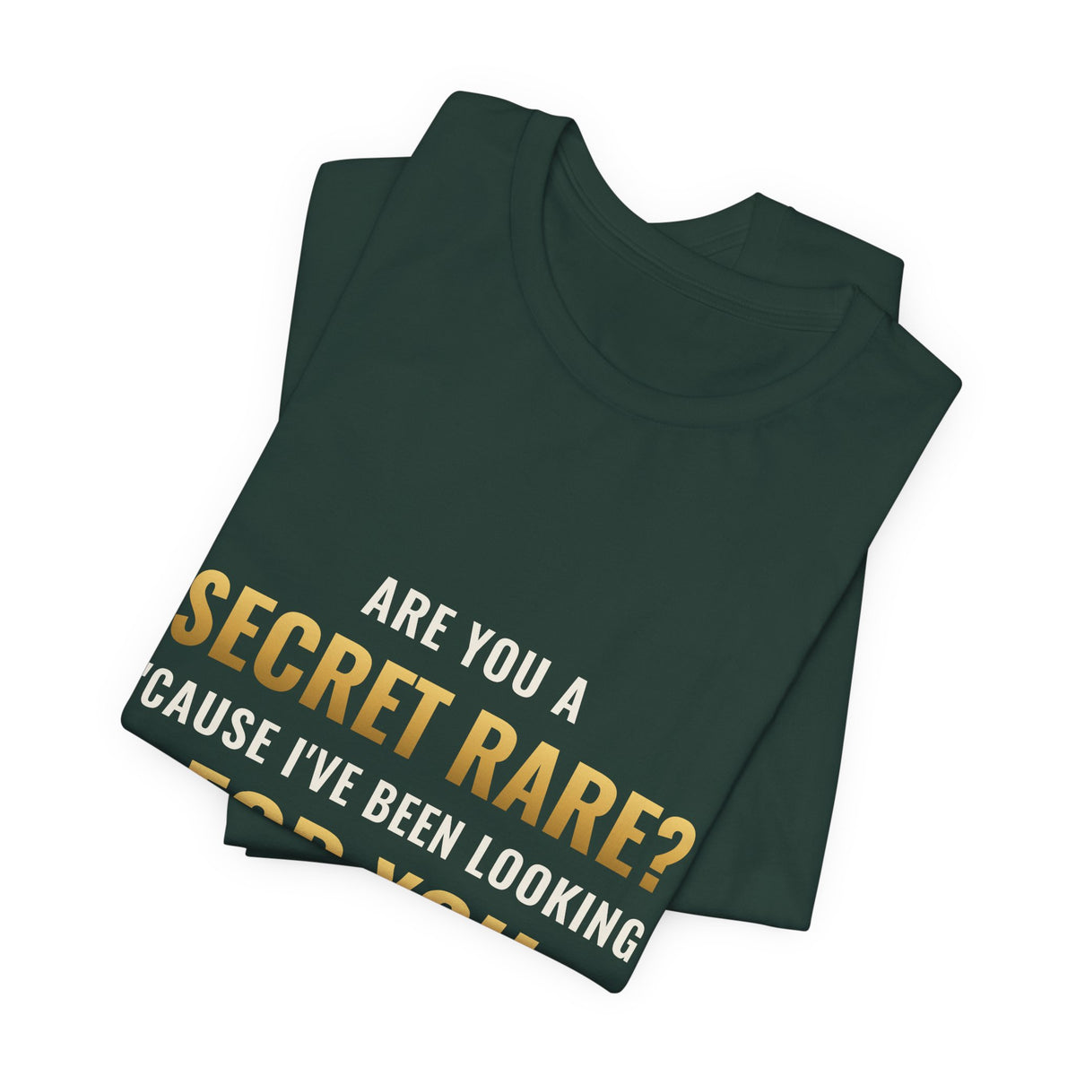 Are You A Secret Rare? Tee