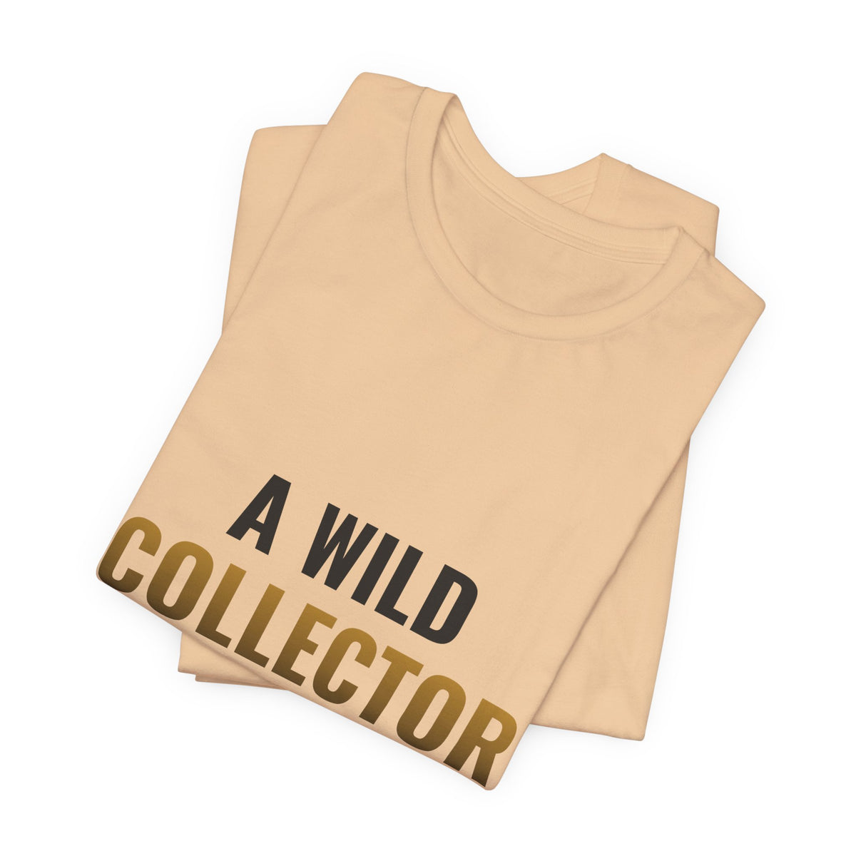 A Wild Collector Appeared Tee