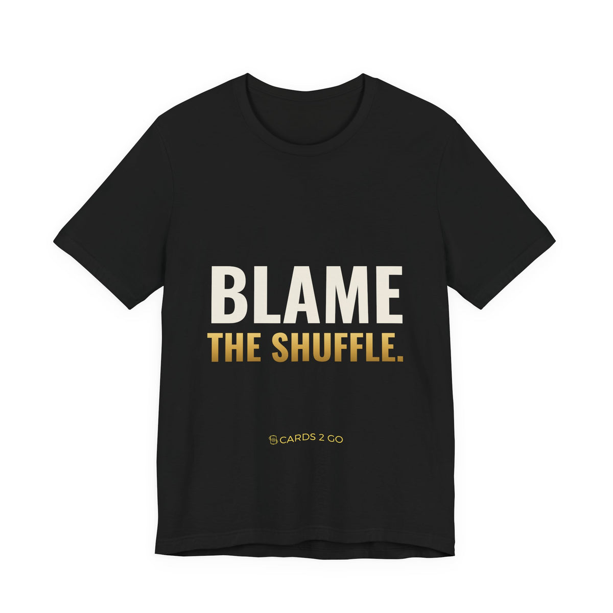 Blame The Shuffle Tee