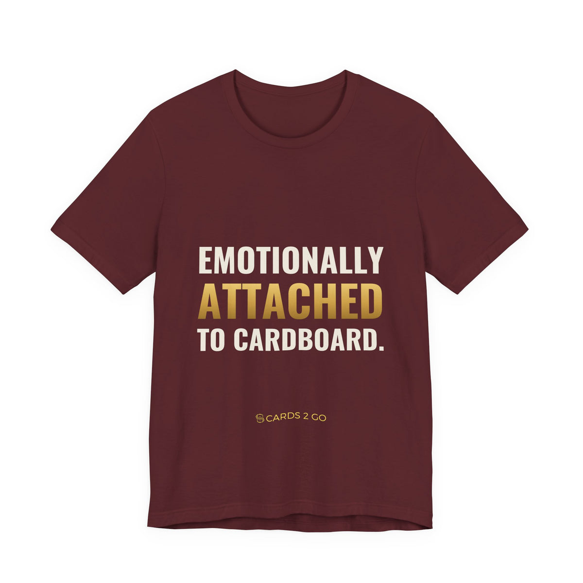 Emotionally Attached To Cardboard Tee