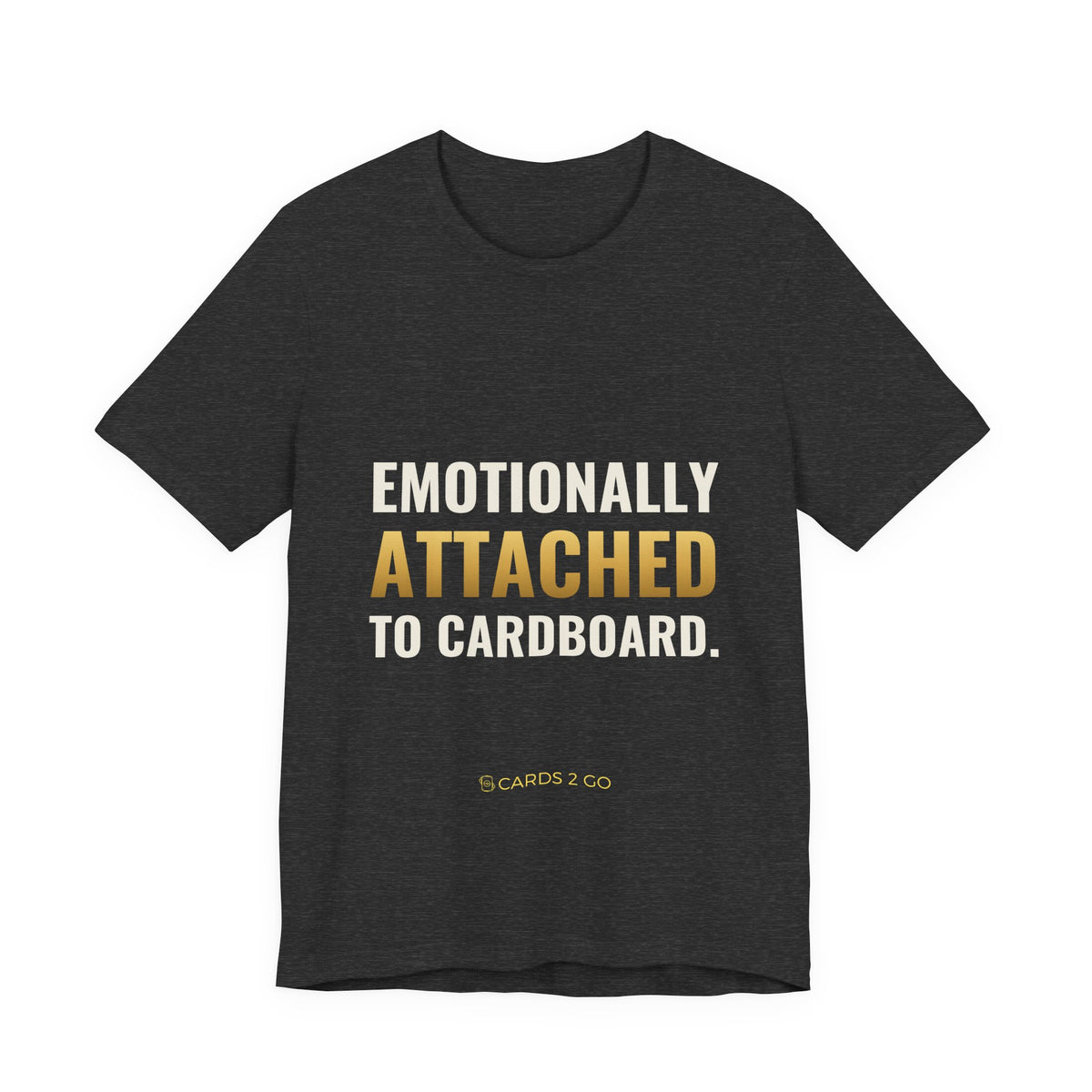 Emotionally Attached To Cardboard Tee