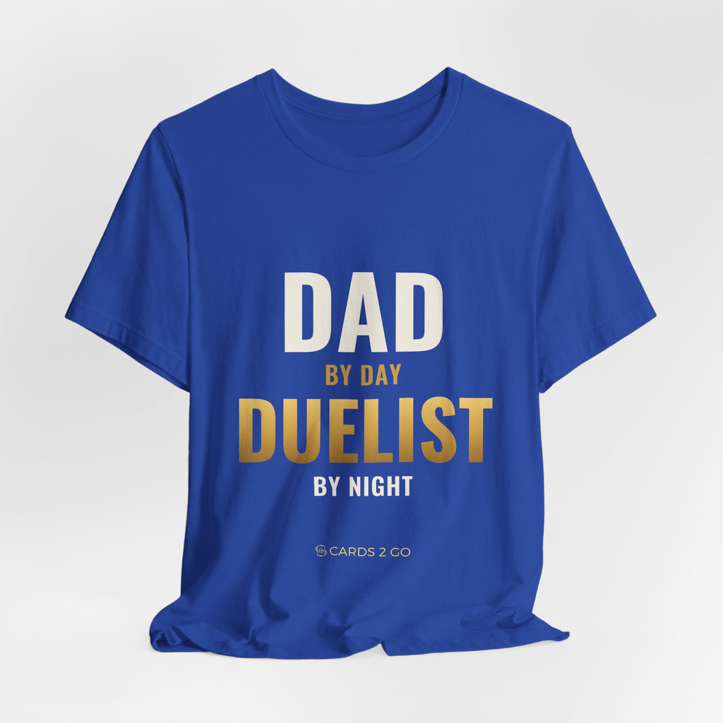 Dad By Day, Duelist By Night Tee
