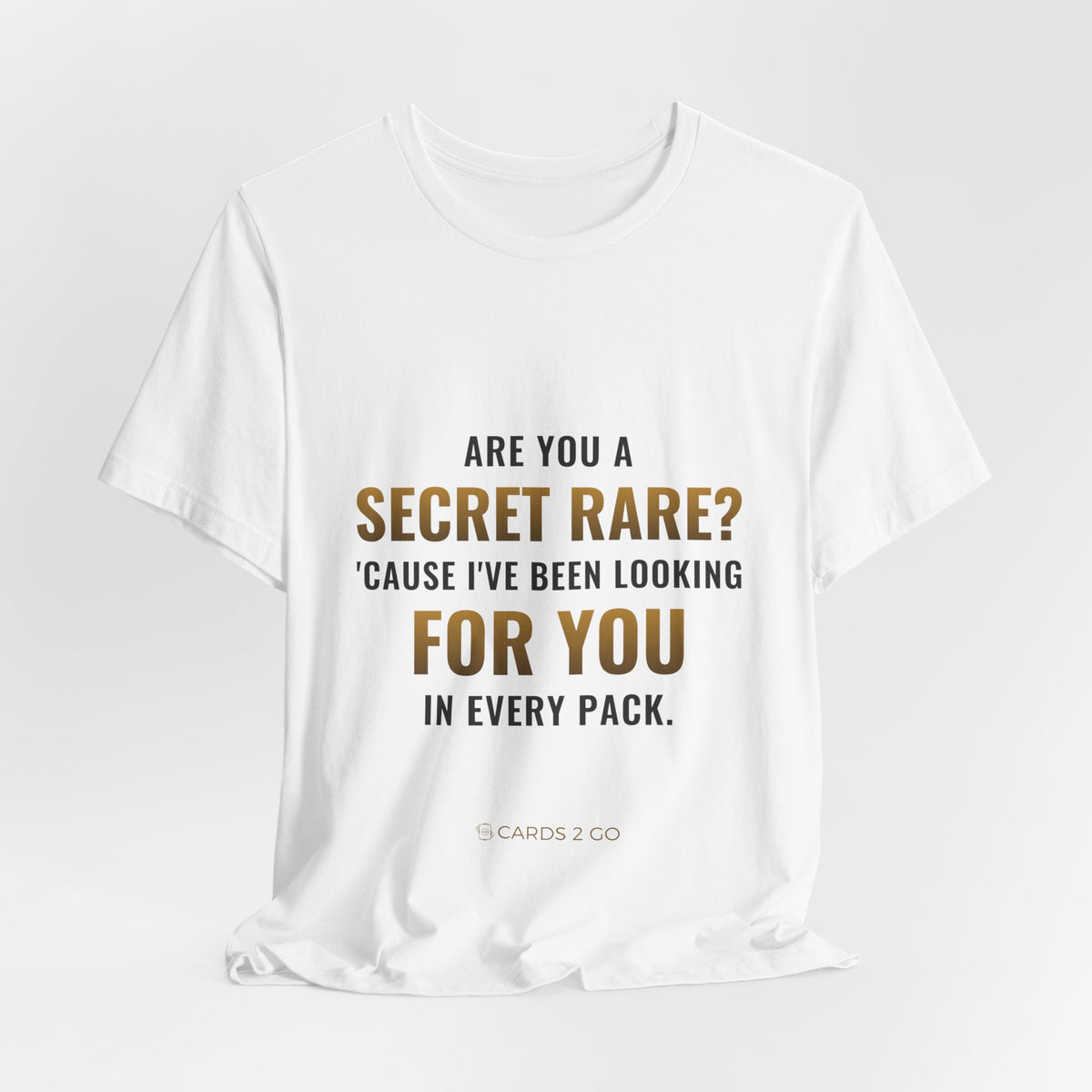 Are You A Secret Rare? Tee