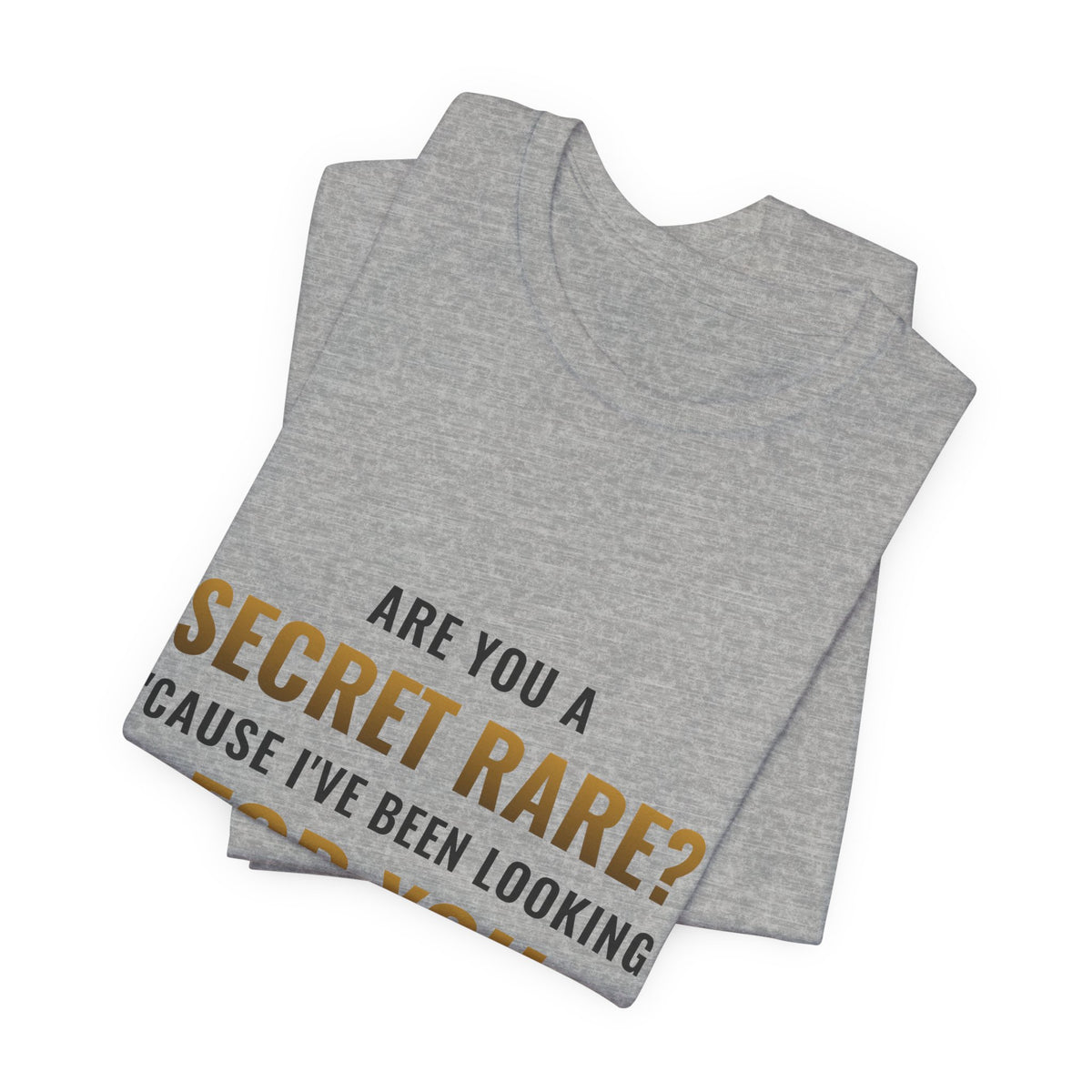 Are You A Secret Rare? Tee