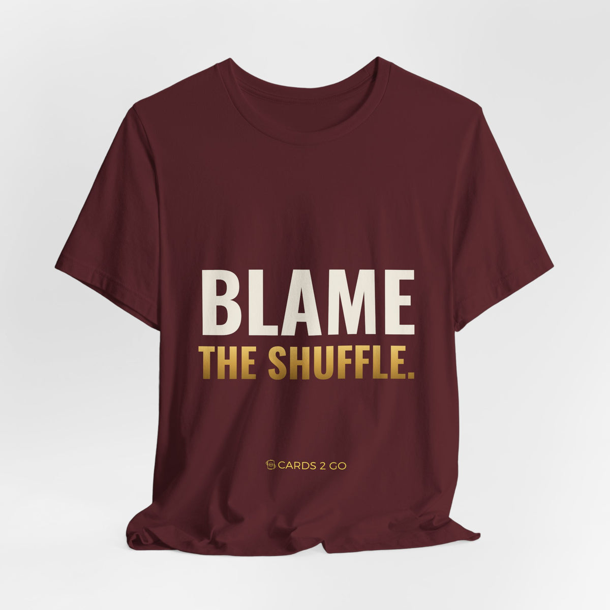 Blame The Shuffle Tee