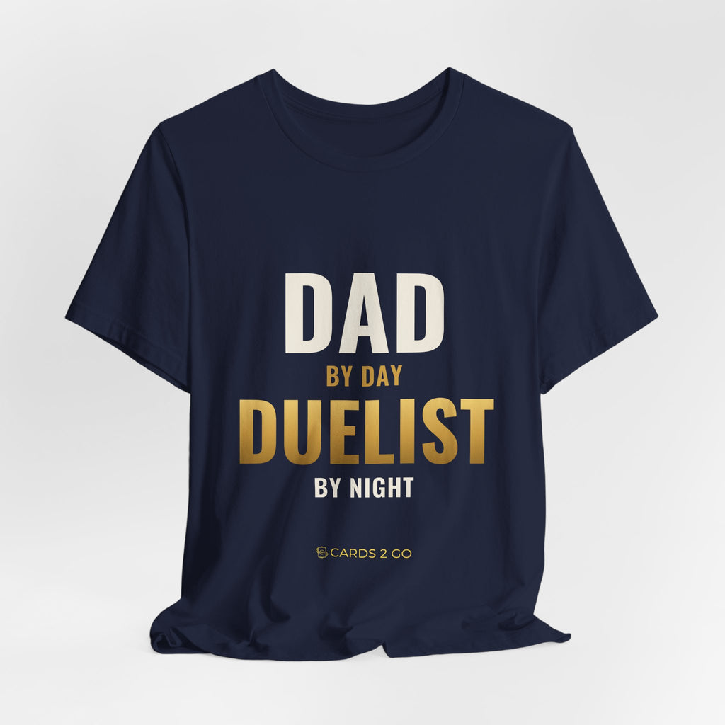 Dad By Day, Duelist By Night Tee