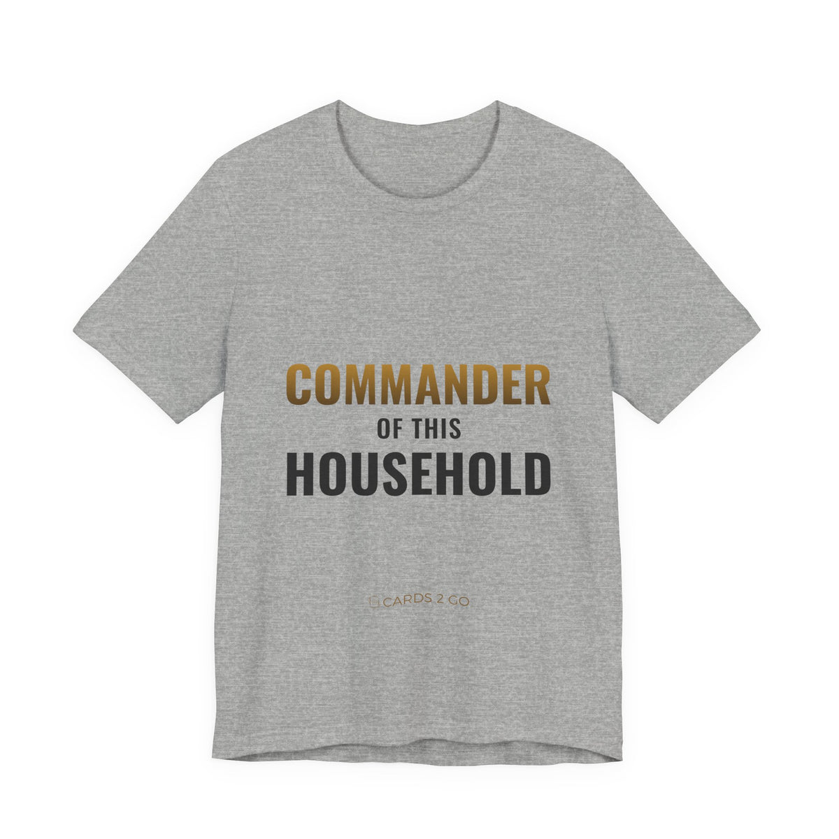 Commander Of This Household Tee