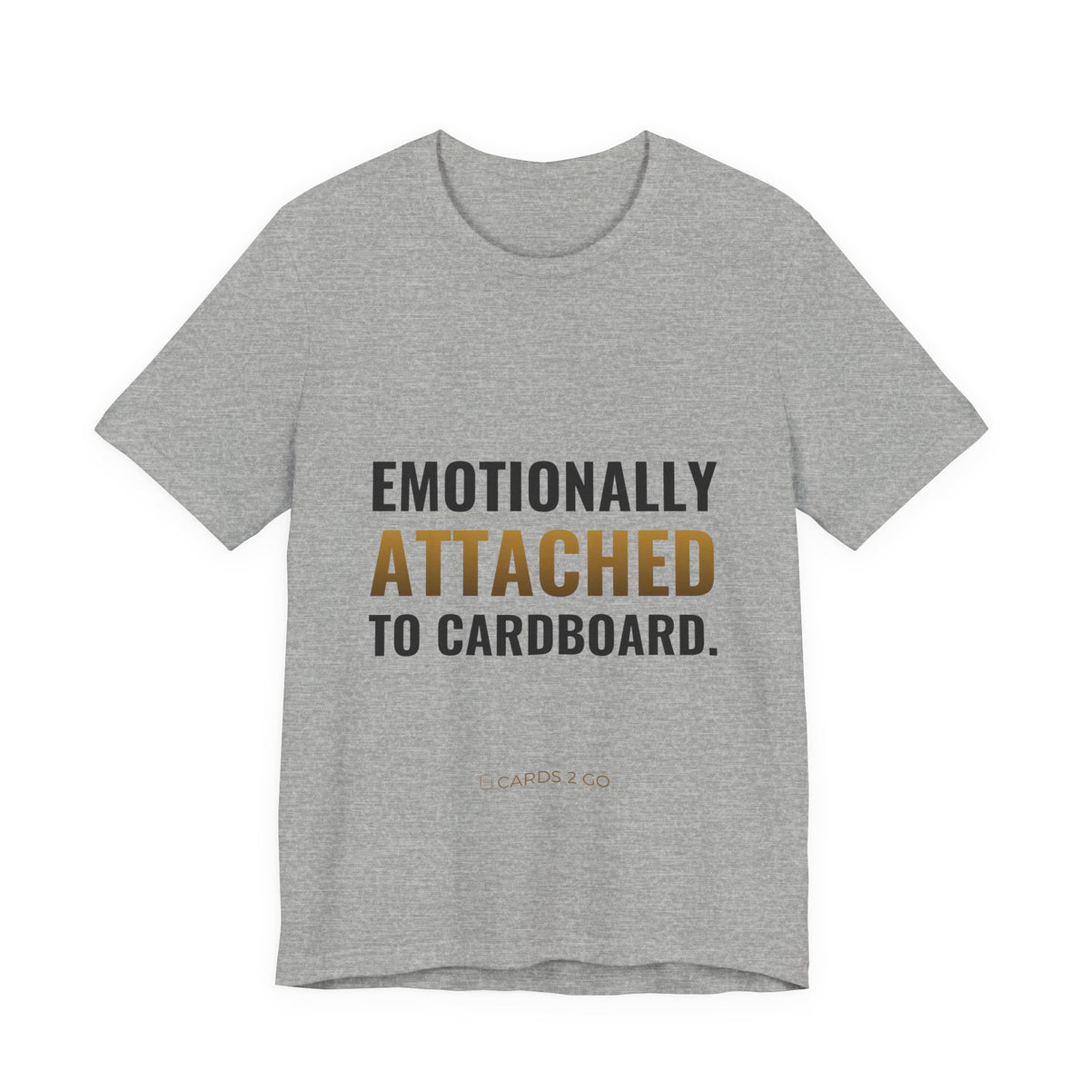 Emotionally Attached To Cardboard Tee