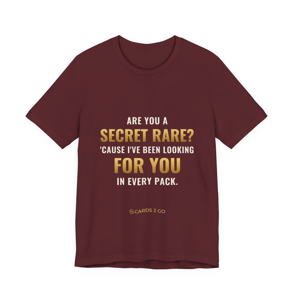 Are You A Secret Rare? Tee