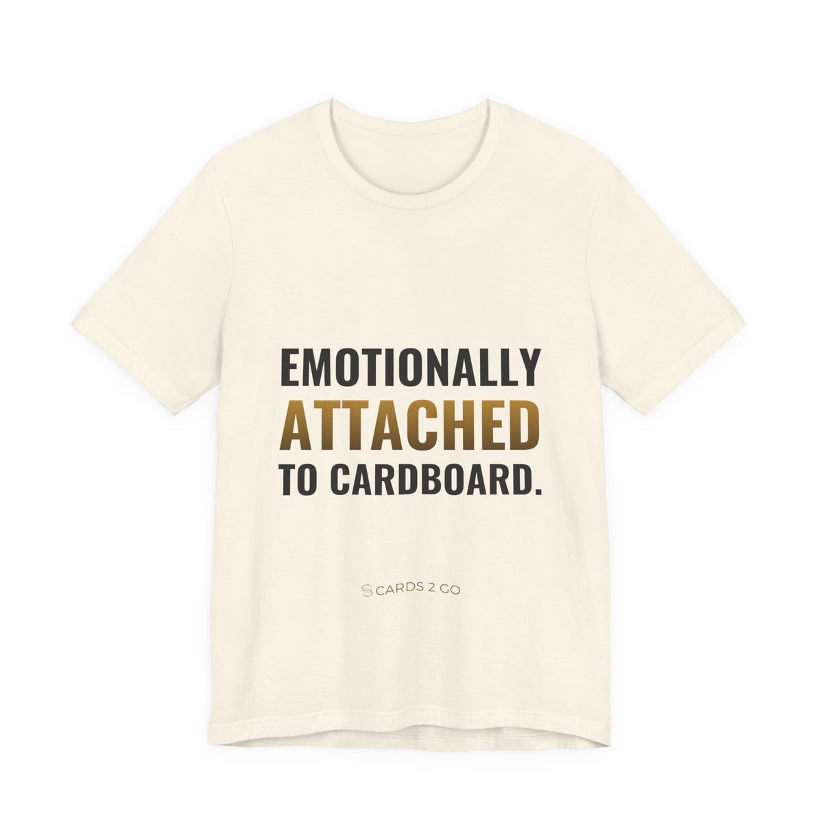 Emotionally Attached To Cardboard Tee