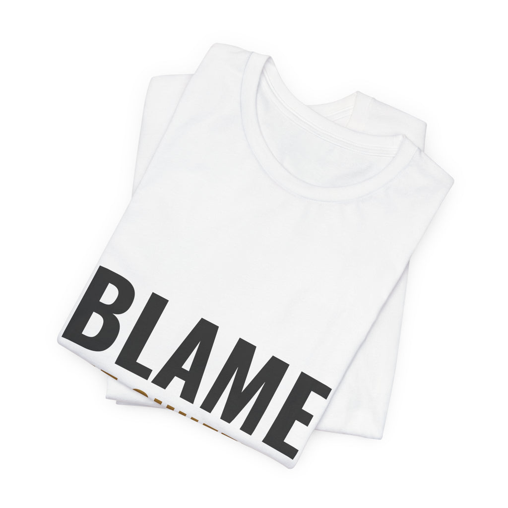 Blame The Shuffle Tee