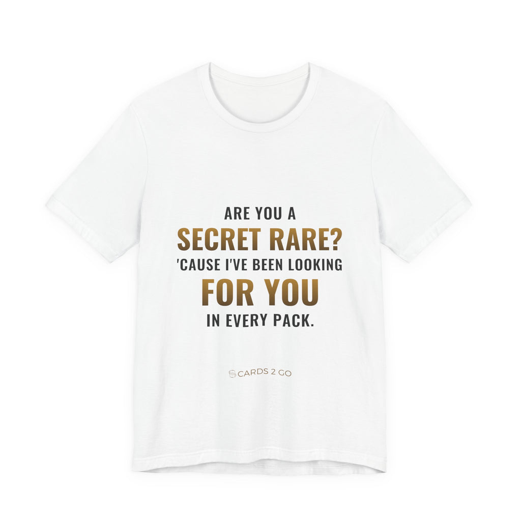 Are You A Secret Rare? Tee