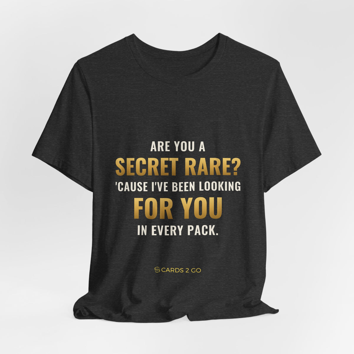Are You A Secret Rare? Tee