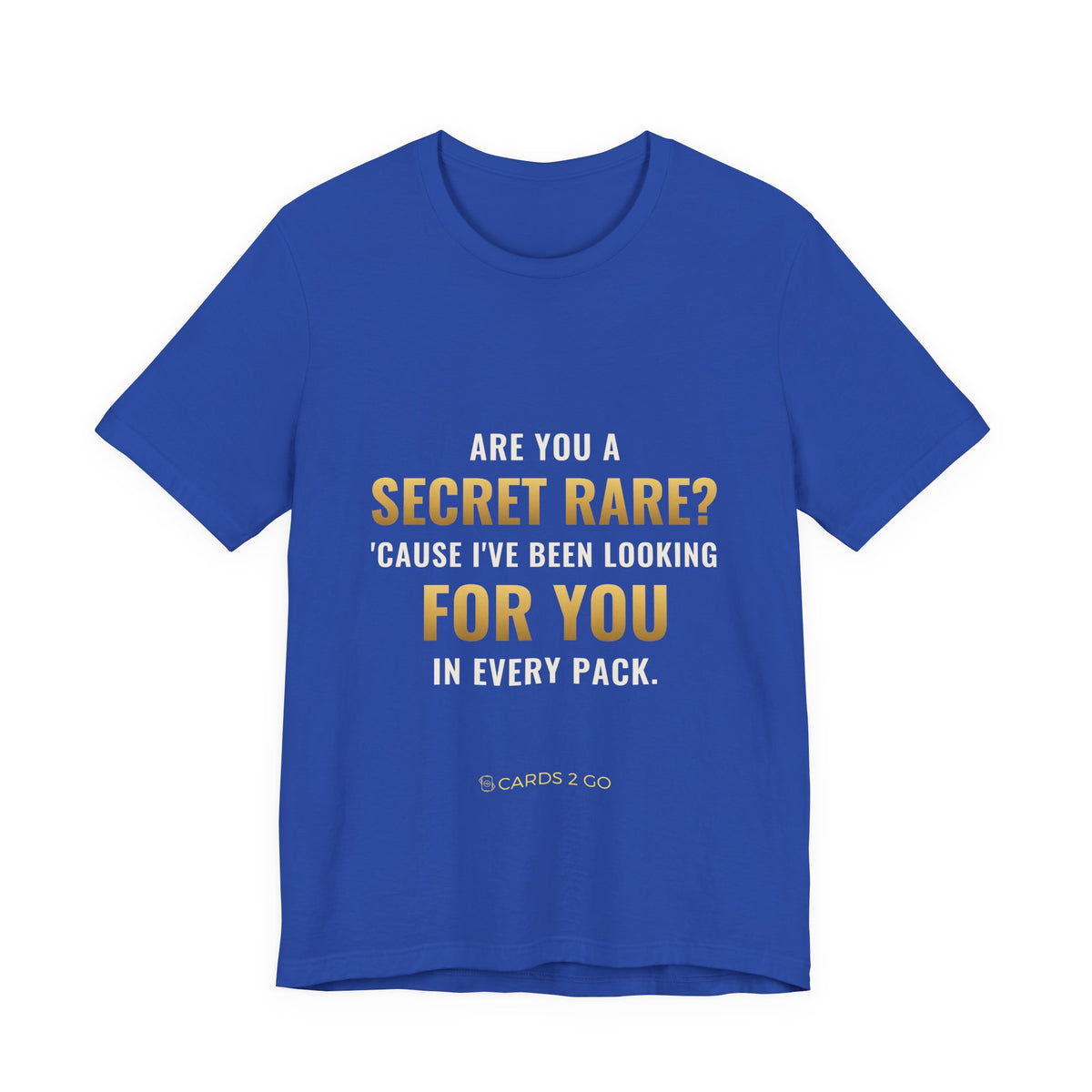 Are You A Secret Rare? Tee