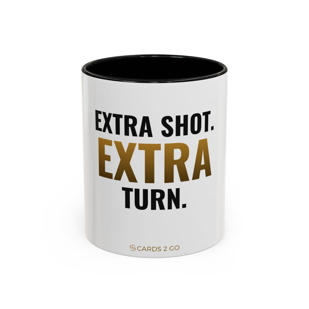 Extra Shot, Extra Turn Mug
