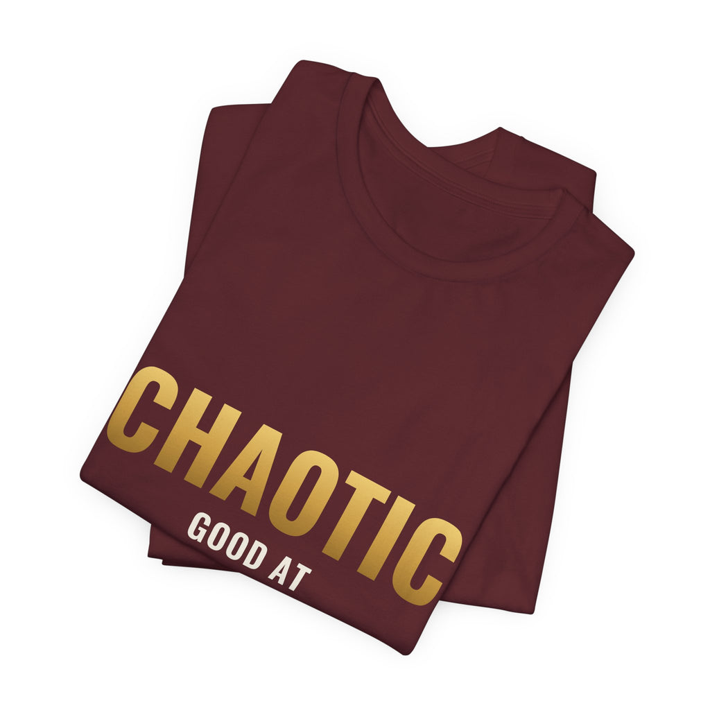Chaotic Good At Being Broke Tee