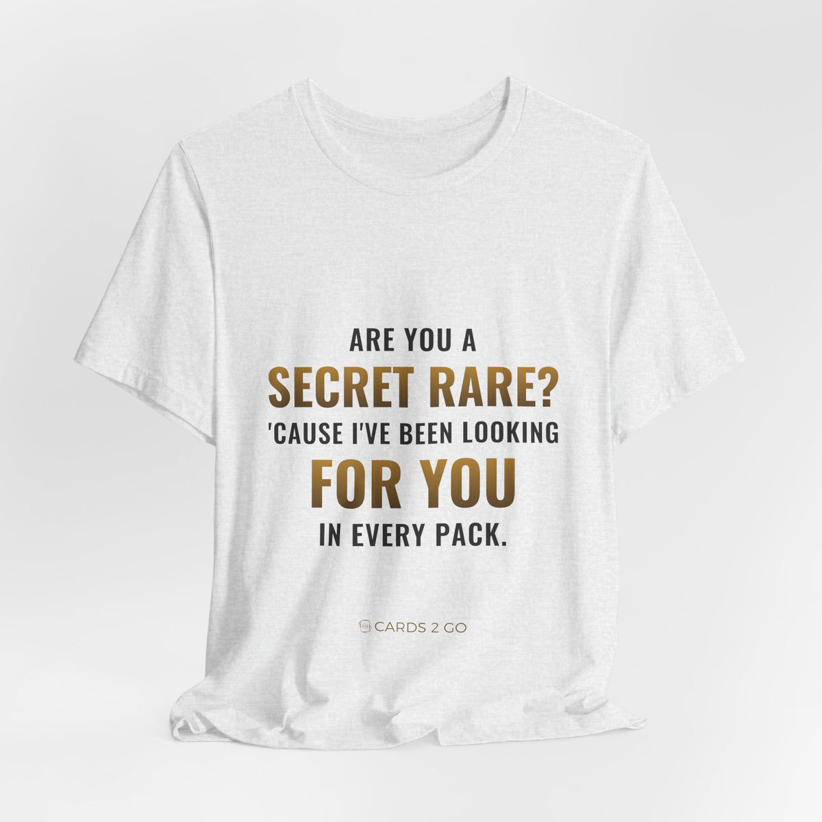 Are You A Secret Rare? Tee