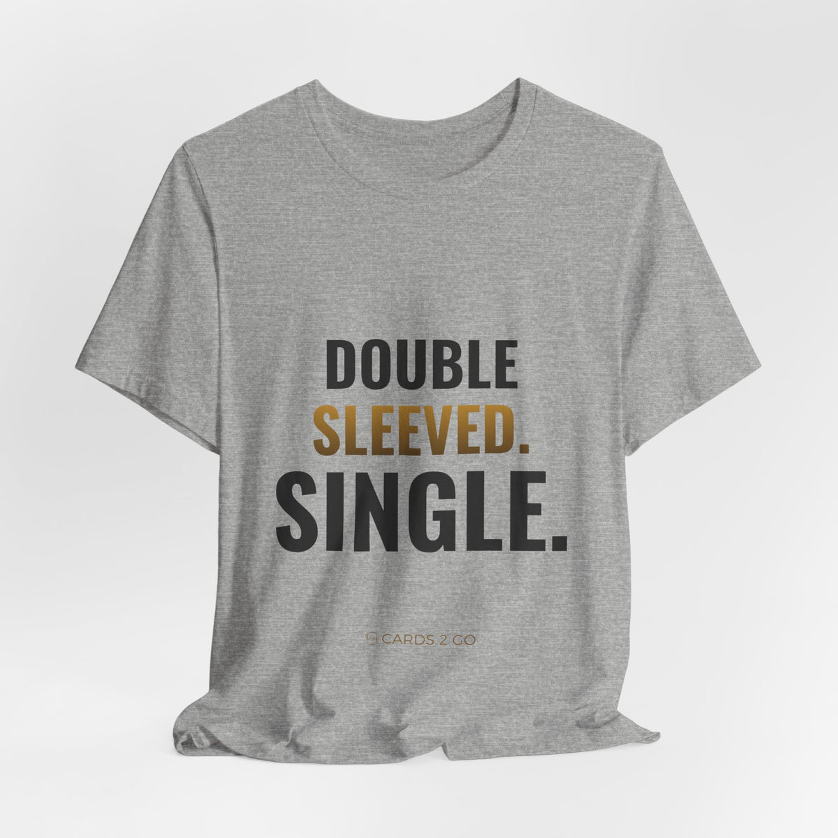 Double Sleeved. Single. Tee