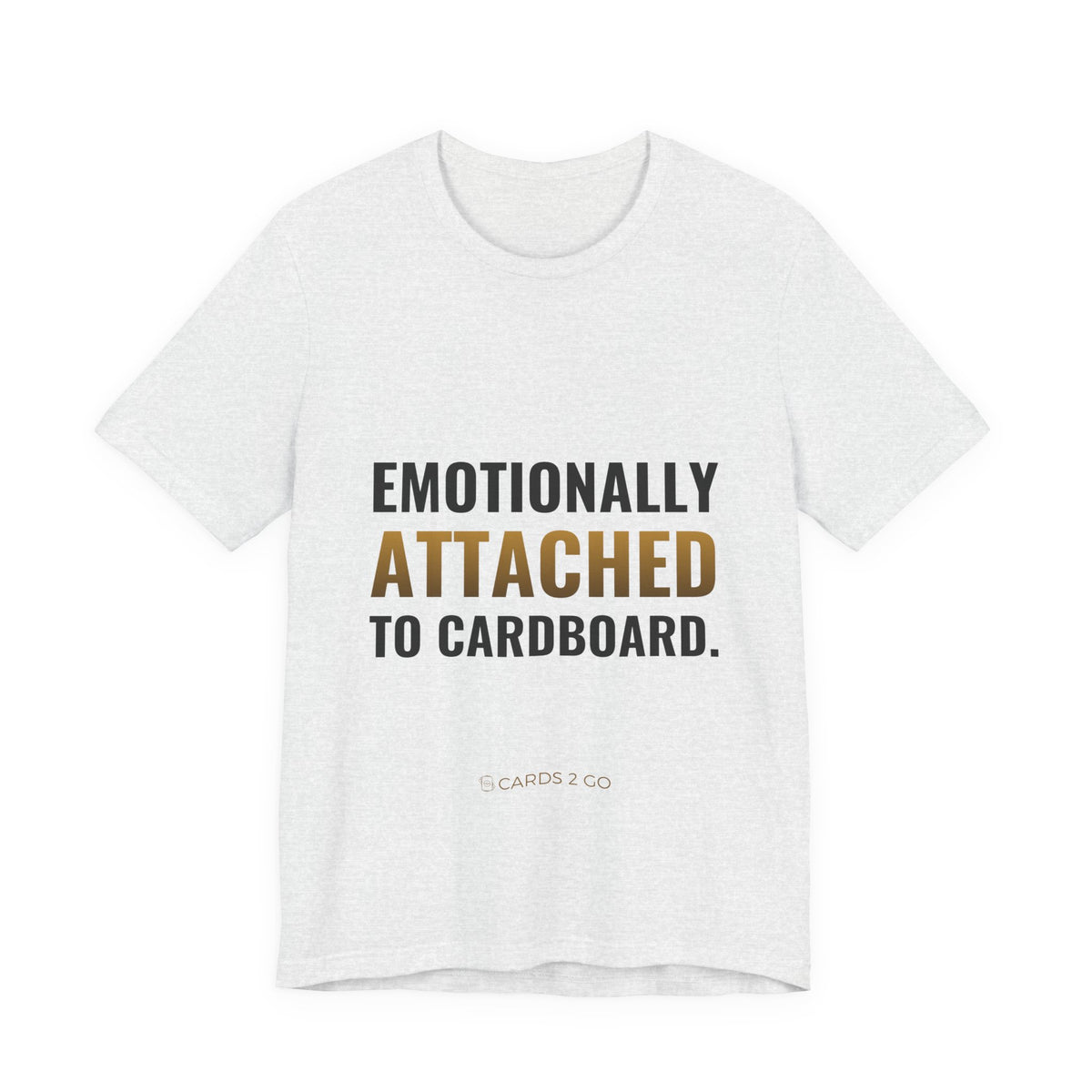 Emotionally Attached To Cardboard Tee