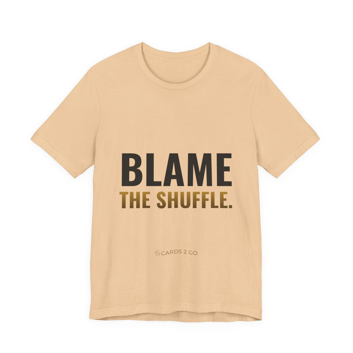 Blame The Shuffle Tee