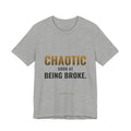Chaotic Good At Being Broke Tee