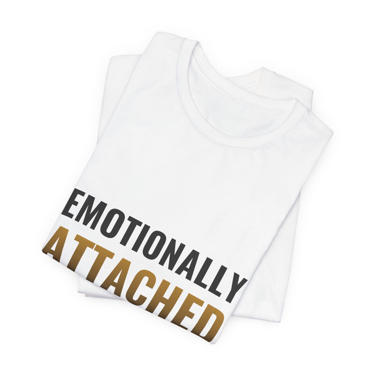 Emotionally Attached To Cardboard Tee