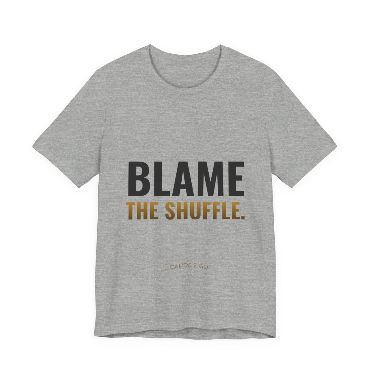 Blame The Shuffle Tee