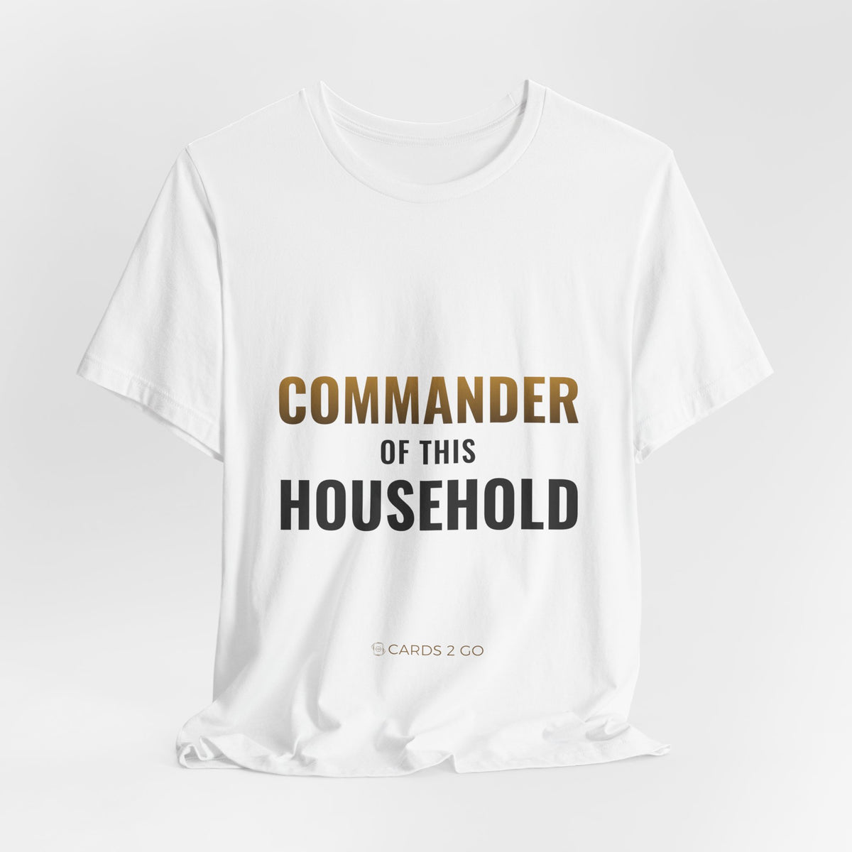Commander Of This Household Tee