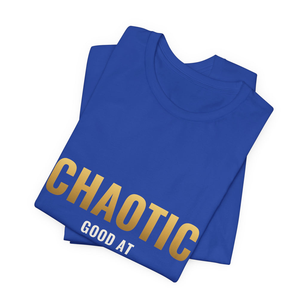 Chaotic Good At Being Broke Tee