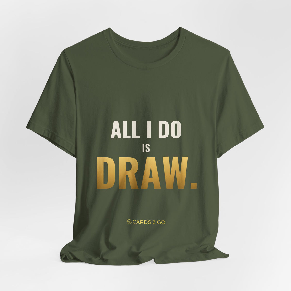All I Do Is Draw Tee