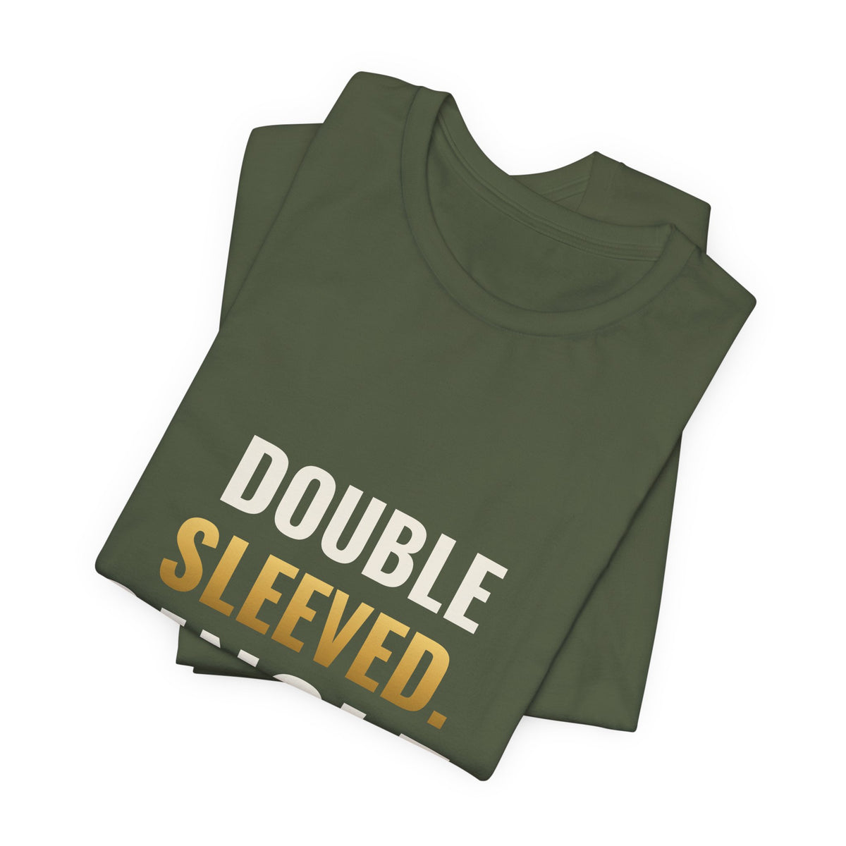 Double Sleeved. Single. Tee